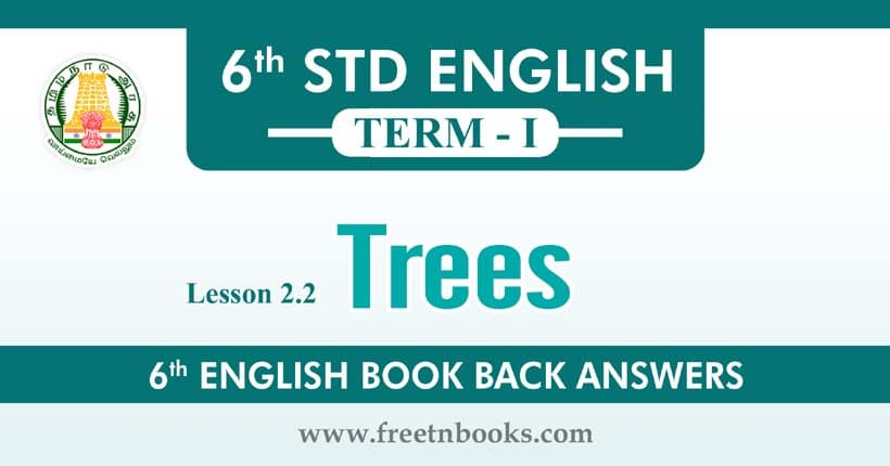 6th Standard English Book Term 1 - Trees Book Back Answers