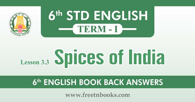 6th Standard English Book Term 1 - Spices of India Book Back Answers