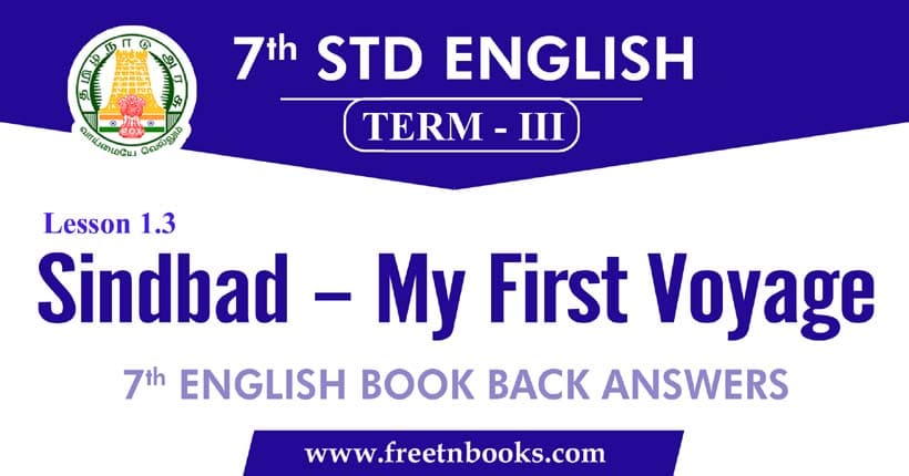 7th Standard English Book Term 3 - Sindbad – My First Voyage Book Back Answers