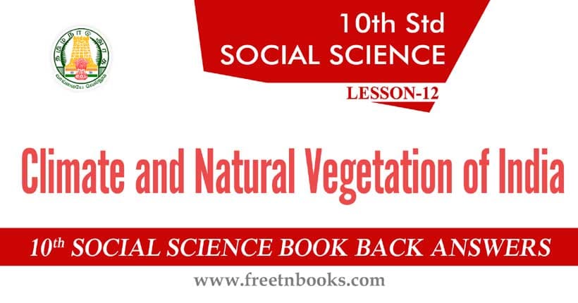 10th Standard Social Science Solution - Climate and Natural Vegetation of India