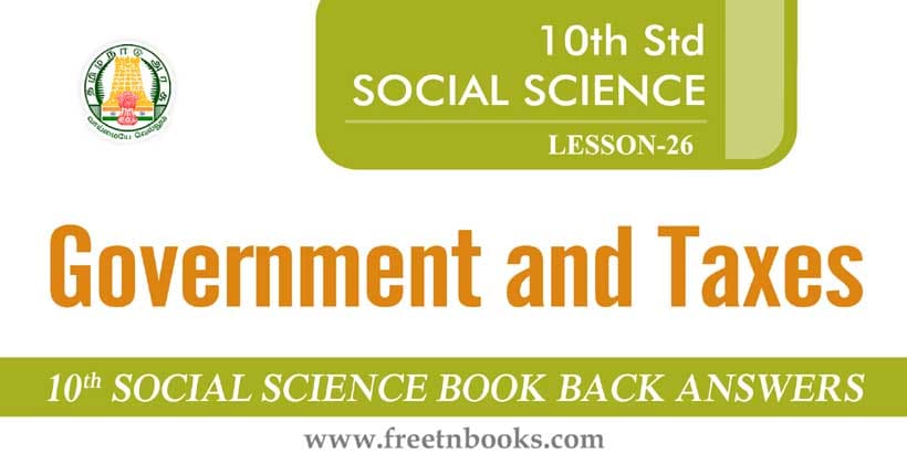 10th Standard Social Science Solution - Government and Taxes