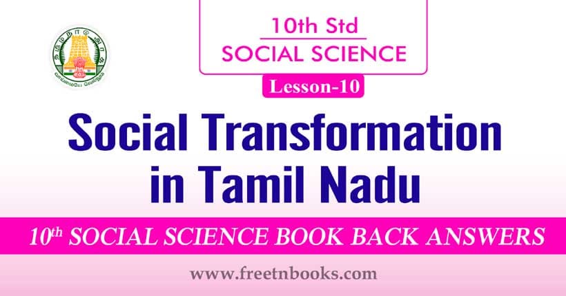  10th Standard Social Science Solution - Social Transformation in Tamil Nadu
