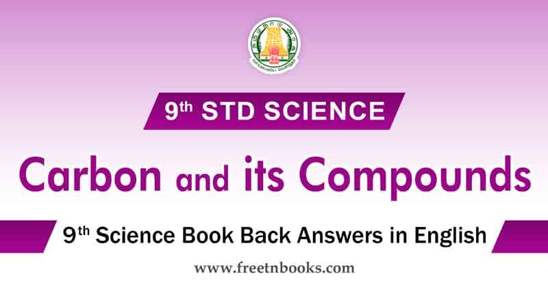 Samacheer Kalvi 9th Science Guide Carbon and its Compounds Answers in English