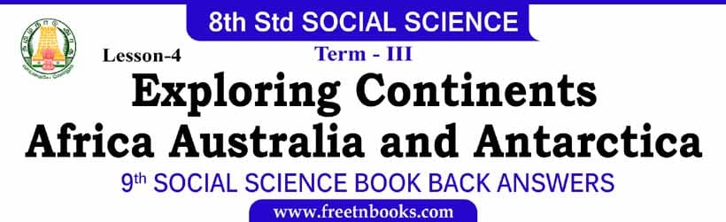 8th Std Social Science | Exploring Continents - Africa Australia & Antarctica