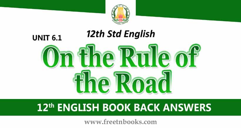 12th Standard English Book Unit 6.1 On the Rule of the Road Book Back Answers