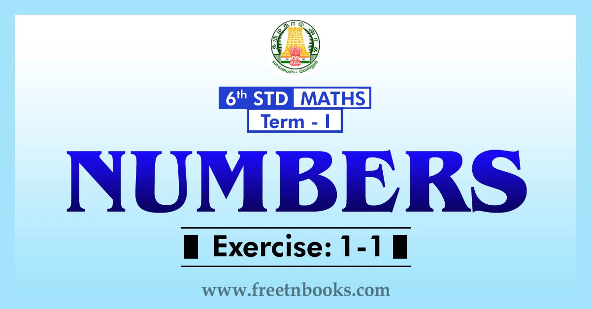 6th maths guide term 1 Englishl medium chapter 1 numbers ex-1-1
