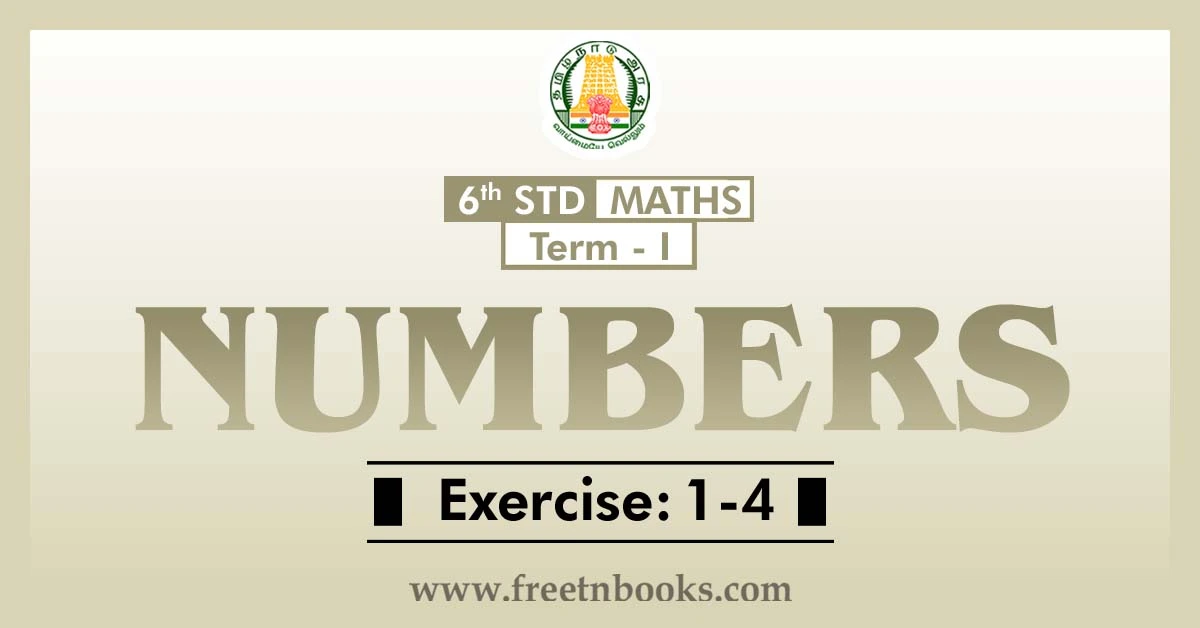 6th maths guide term 1 Englishl medium chapter 1 numbers ex-1-4