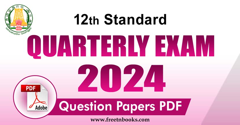 12th Std Quarterly Exam Question Paper 2024