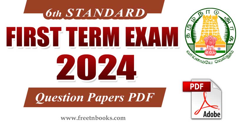 6th Std First Term Exam Question Paper 2024